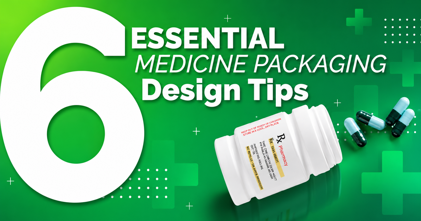 6 Essential Medicine Packaging Design Tips